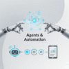 Agents & Automation